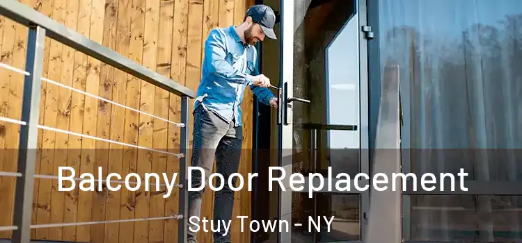  Balcony Door Replacement Stuy Town - NY