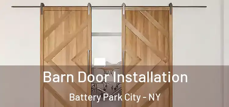  Barn Door Installation Battery Park City - NY