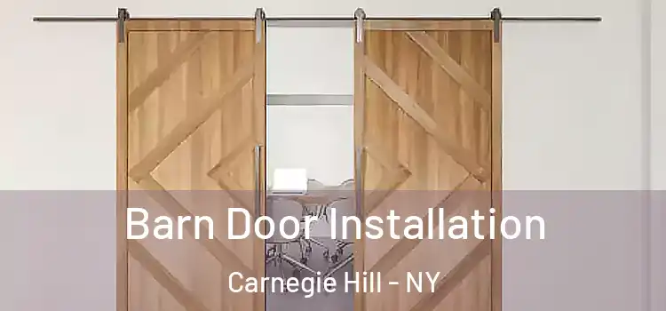 Barn Door Installation Carnegie Hill - NY