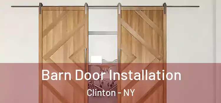 Barn Door Installation Clinton - NY