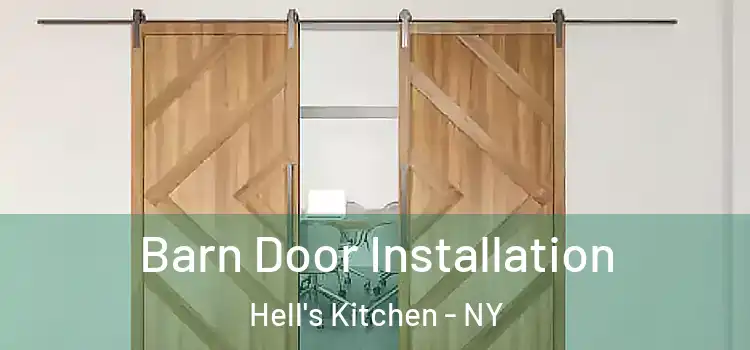  Barn Door Installation Hell's Kitchen - NY