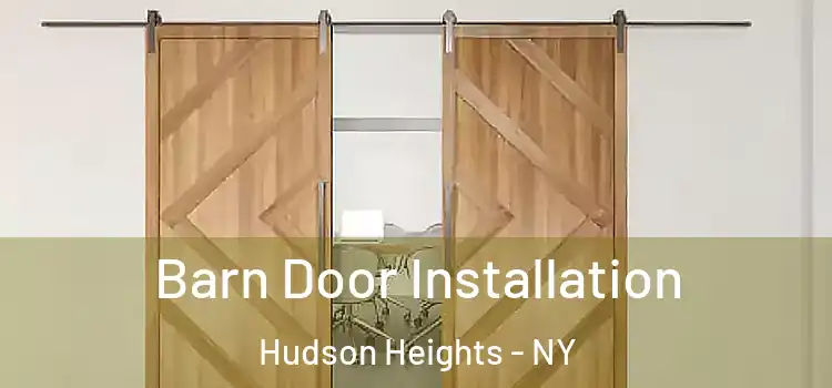  Barn Door Installation Hudson Heights - NY