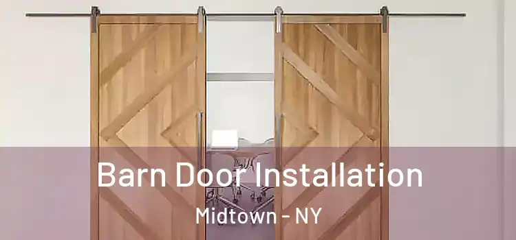  Barn Door Installation Midtown - NY