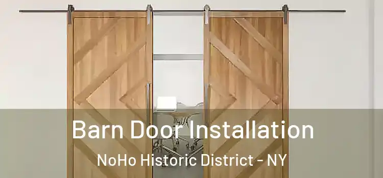  Barn Door Installation NoHo Historic District - NY