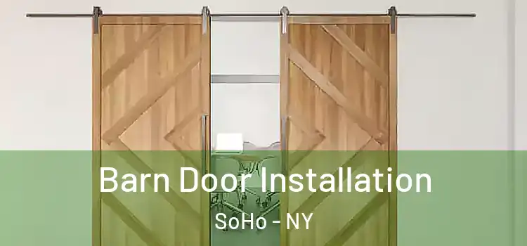  Barn Door Installation SoHo - NY