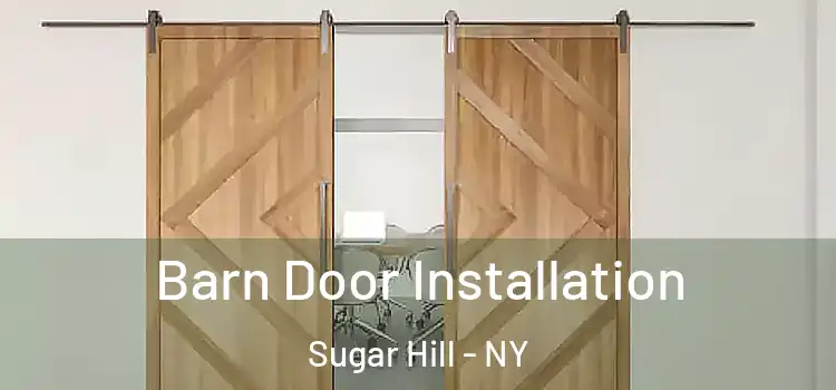  Barn Door Installation Sugar Hill - NY