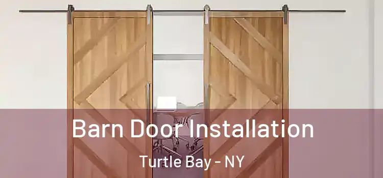  Barn Door Installation Turtle Bay - NY