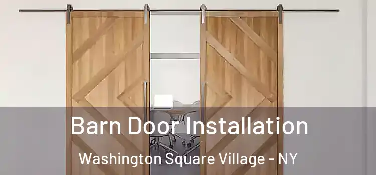  Barn Door Installation Washington Square Village - NY