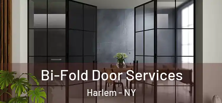  Bi-Fold Door Services Harlem - NY