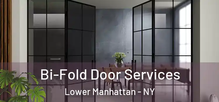  Bi-Fold Door Services Lower Manhattan - NY