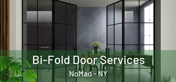  Bi-Fold Door Services NoMad - NY