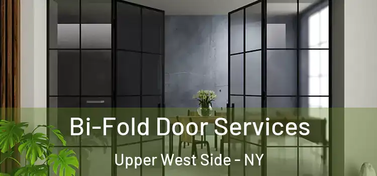  Bi-Fold Door Services Upper West Side - NY