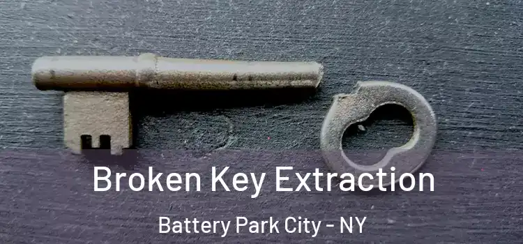  Broken Key Extraction Battery Park City - NY