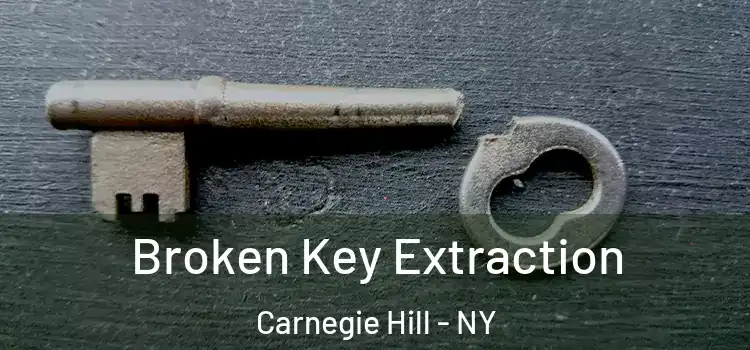  Broken Key Extraction Carnegie Hill - NY