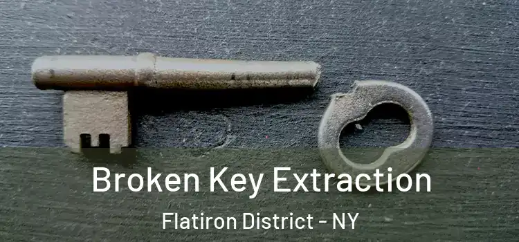  Broken Key Extraction Flatiron District - NY