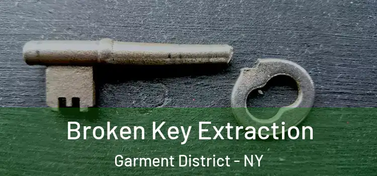  Broken Key Extraction Garment District - NY