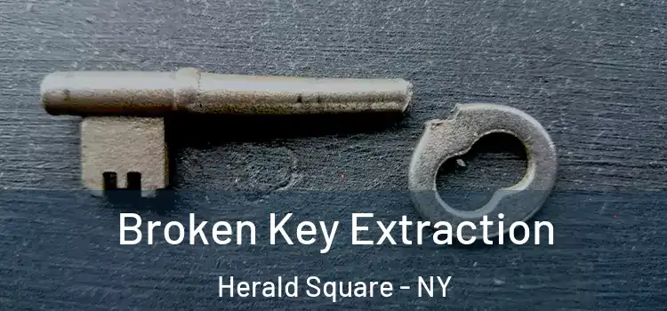  Broken Key Extraction Herald Square - NY