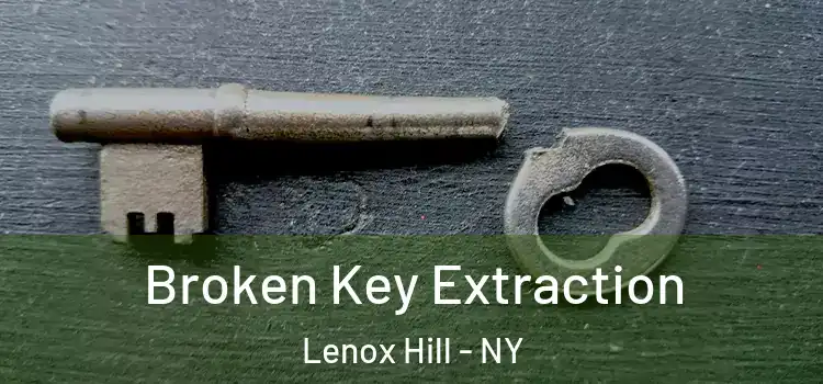  Broken Key Extraction Lenox Hill - NY