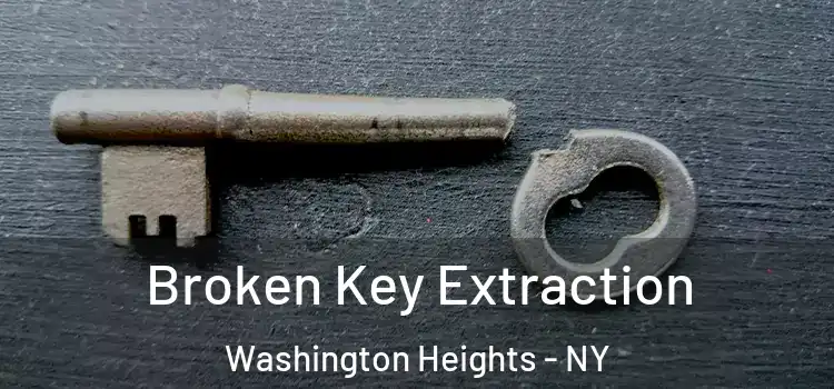  Broken Key Extraction Washington Heights - NY