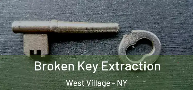  Broken Key Extraction West Village - NY