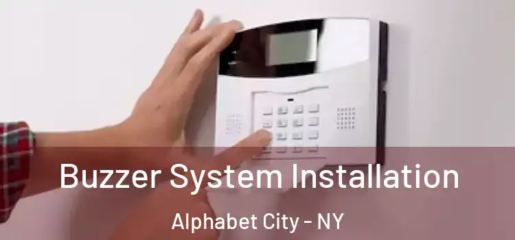 Buzzer System Installation Alphabet City - NY
