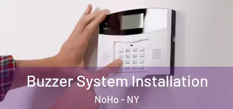  Buzzer System Installation NoHo - NY