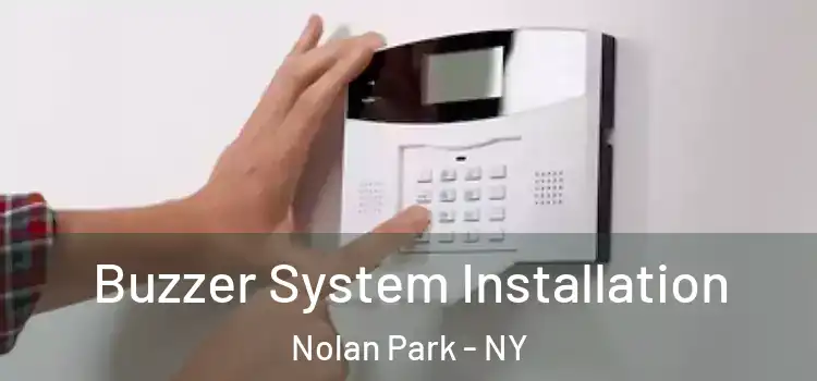  Buzzer System Installation Nolan Park - NY