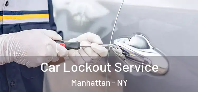  Car Lockout Service Manhattan - NY
