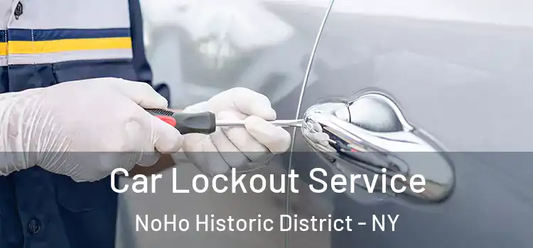  Car Lockout Service NoHo Historic District - NY