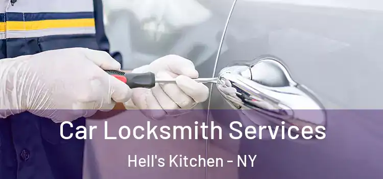  Car Locksmith Services Hell's Kitchen - NY