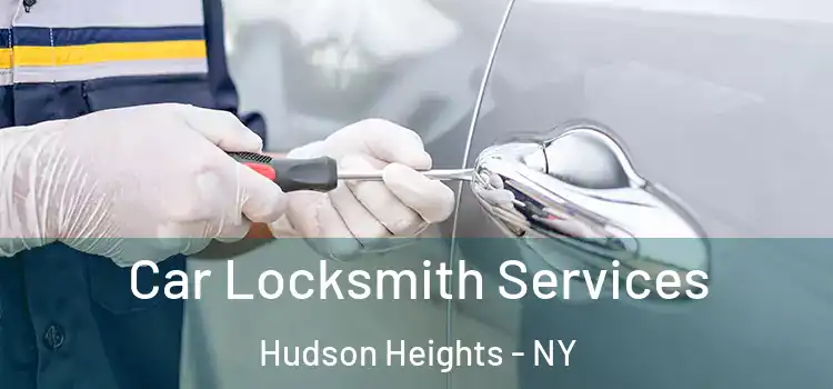  Car Locksmith Services Hudson Heights - NY