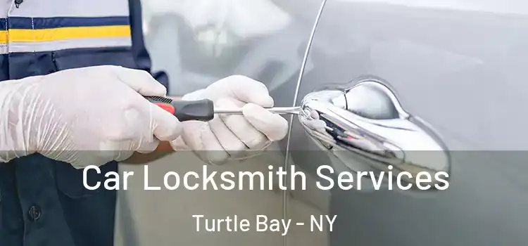  Car Locksmith Services Turtle Bay - NY