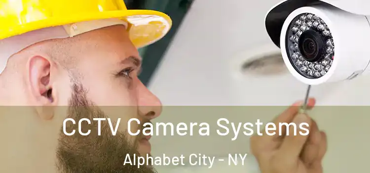 CCTV Camera Systems Alphabet City - NY