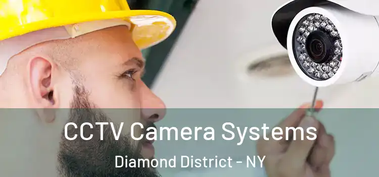  CCTV Camera Systems Diamond District - NY