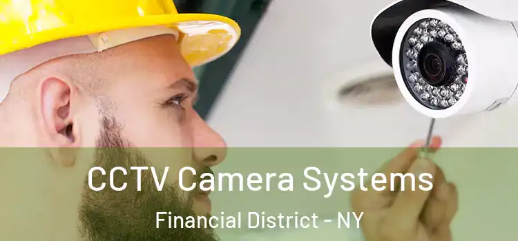  CCTV Camera Systems Financial District - NY