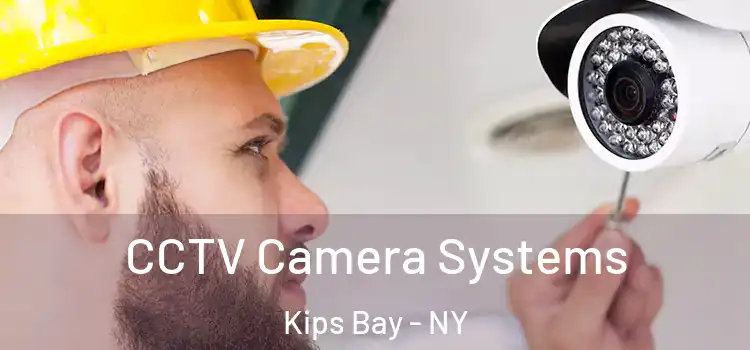  CCTV Camera Systems Kips Bay - NY