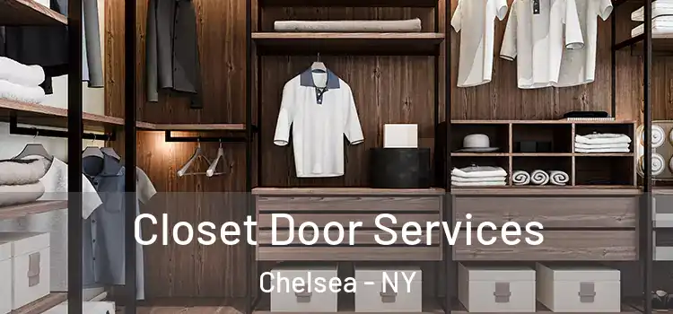  Closet Door Services Chelsea - NY