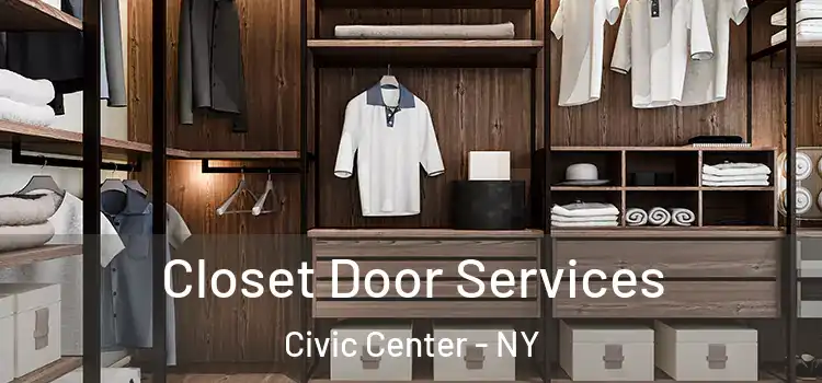 Closet Door Services Civic Center - NY