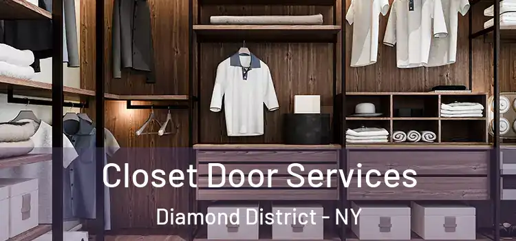  Closet Door Services Diamond District - NY