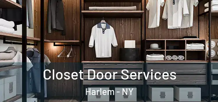  Closet Door Services Harlem - NY