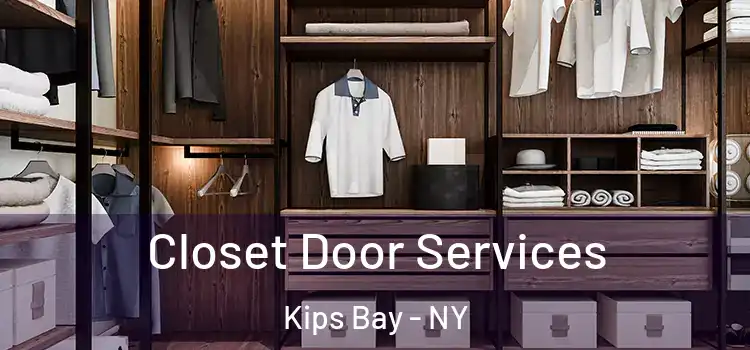  Closet Door Services Kips Bay - NY