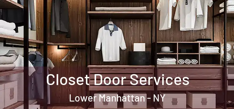 Closet Door Services Lower Manhattan - NY