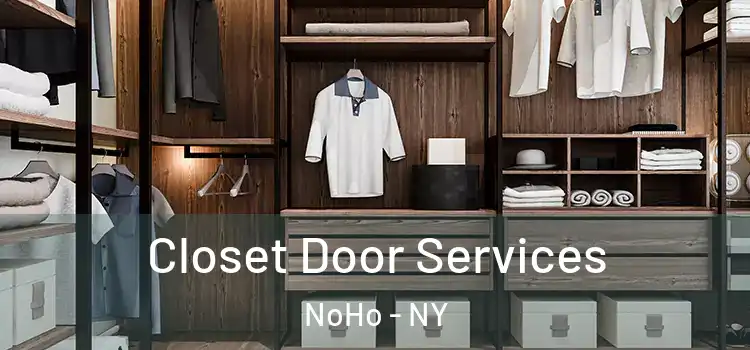  Closet Door Services NoHo - NY