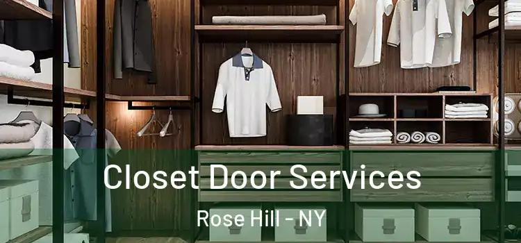  Closet Door Services Rose Hill - NY
