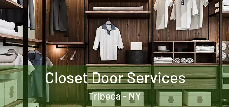 Closet Door Services Tribeca - NY