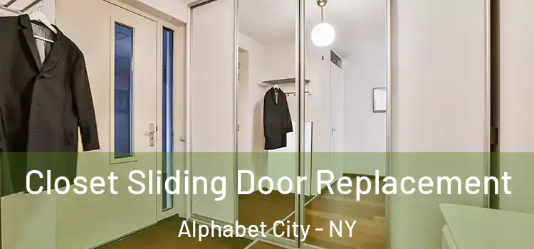  Closet Sliding Door Replacement Alphabet City - NY