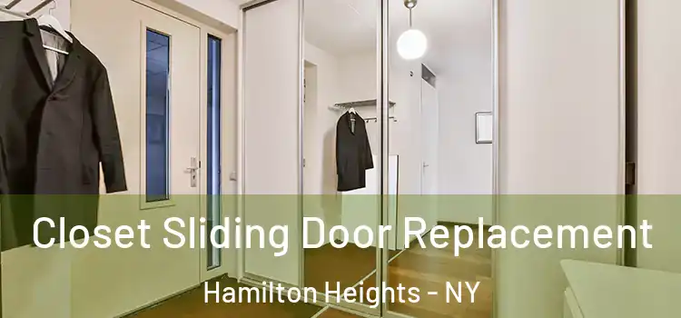  Closet Sliding Door Replacement Hamilton Heights - NY