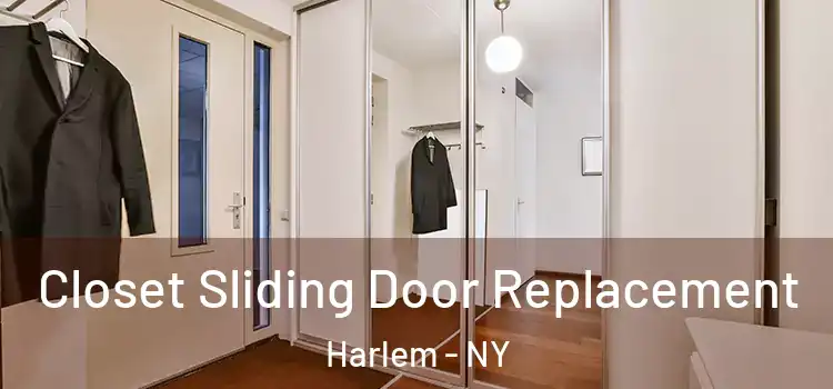  Closet Sliding Door Replacement Harlem - NY
