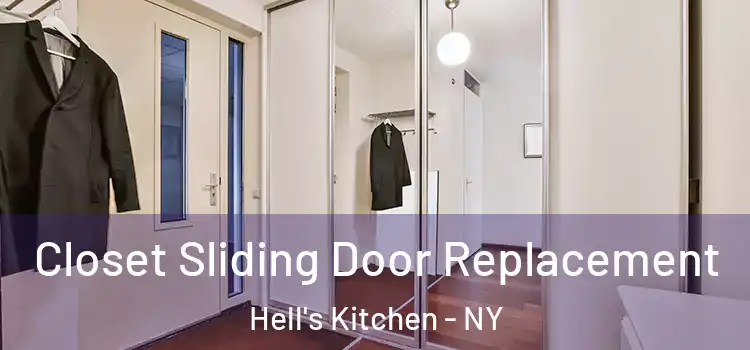  Closet Sliding Door Replacement Hell's Kitchen - NY