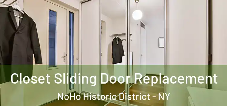  Closet Sliding Door Replacement NoHo Historic District - NY